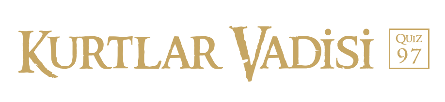 Kurtlar Vadisi Quiz